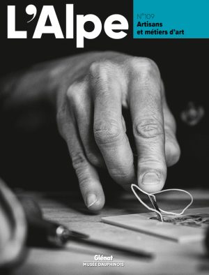 L'Alpe 109 Artisans et métiers d'art